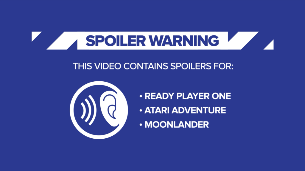 Spoiler Warning: This video contains spoilers for Ready Player One, Atari Adventure, and Moonlander.